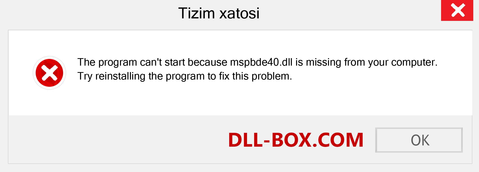 mspbde40.dll fayli yo'qolganmi?. Windows 7, 8, 10 uchun yuklab olish - Windowsda mspbde40 dll etishmayotgan xatoni tuzating, rasmlar, rasmlar